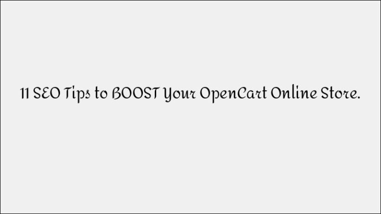 11 SEO Tips to Boost Your OpenCart Online Store