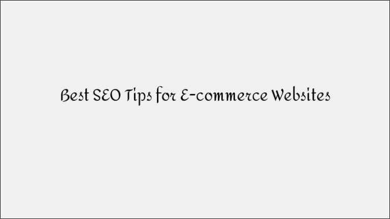 Best SEO Tips for E-Commerce Websites