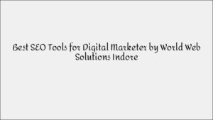 Best SEO Tools for Digital Marketers