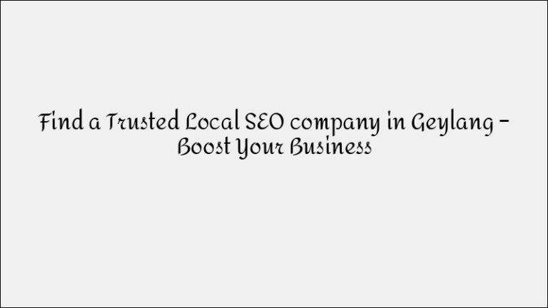 SEO Expert in Pasir Ris – Technical & Content Optimization