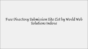 Free Directory Submission Sites List for Backlinks