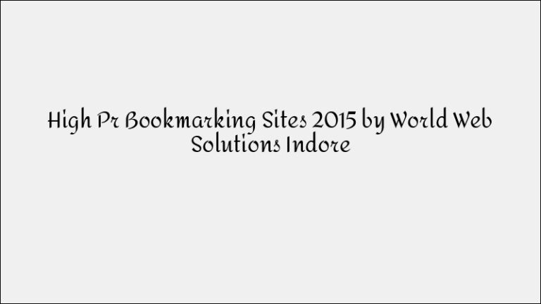 High-PR Bookmarking Sites List (2015)