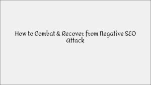 How to Recover from a Negative SEO Attack