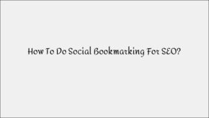 How to Use Social Bookmarking for SEO Success