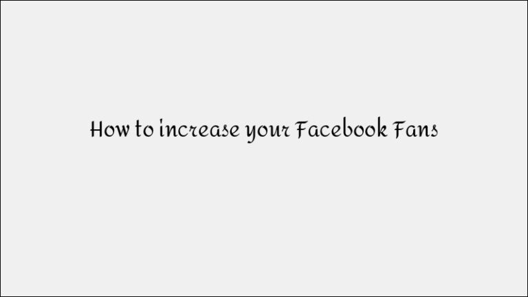 How to Increase Your Facebook Fans Quickly