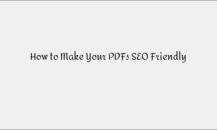 How to Optimize PDFs for SEO &#038; Better Rankings