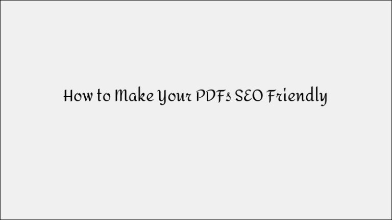 How to Optimize PDFs for SEO & Better Rankings
