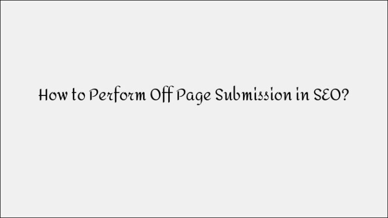A Guide to Performing Effective Off-Page SEO