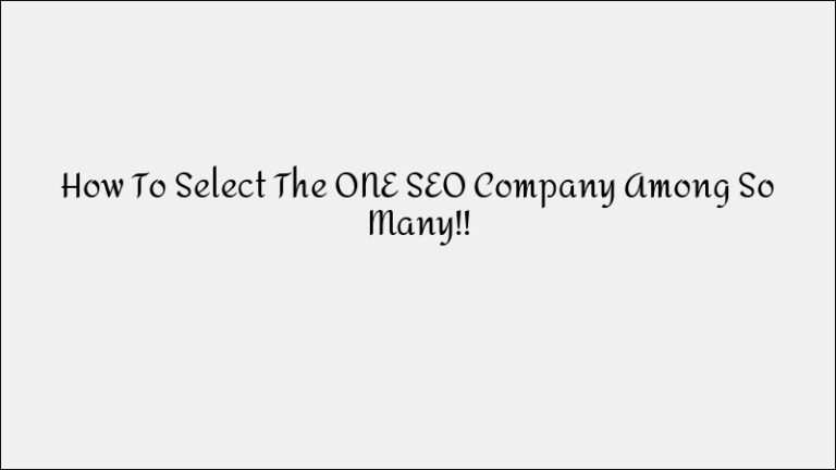How to Choose the Right SEO Company
