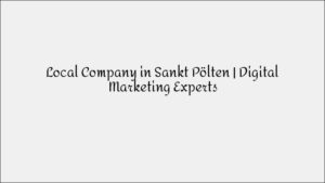 Local Company in Sankt Pölten - Digital Marketing Solutions