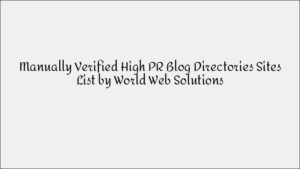 Manually Verified High-PR Blog Directory Sites List