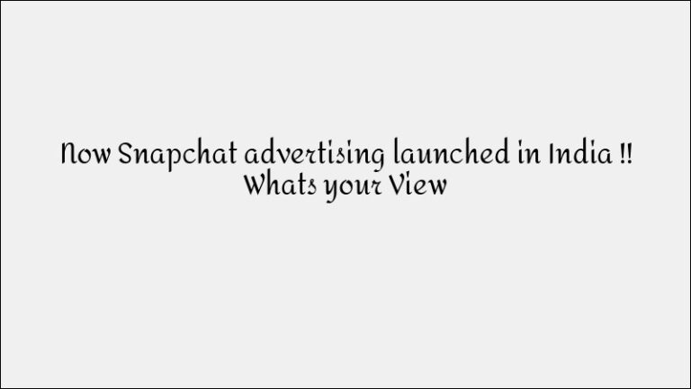 Snapchat Advertising in India: What You Should Know
