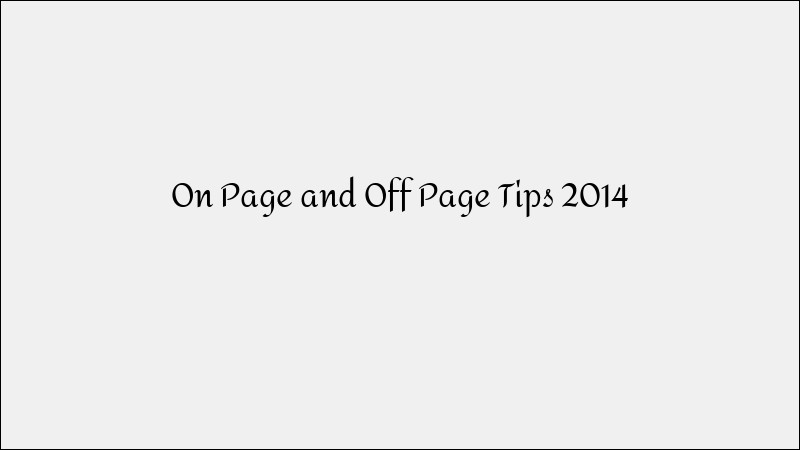 On-Page and Off-Page SEO Tips for 2014