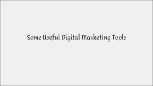 Best Digital Marketing Tools for 2024
