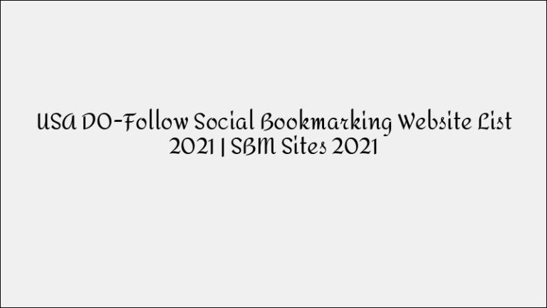 USA DoFollow Social Bookmarking Sites List (2021)