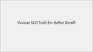 Must-Have SEO Tools for Better Results