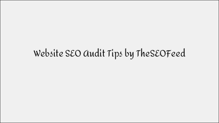 Website SEO Audit: Expert Tips for Better Rankings