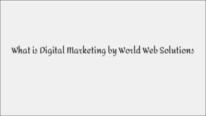 What Is Digital Marketing? An In-Depth Guide