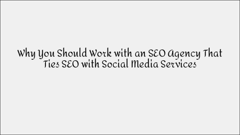 Why SEO & Social Media Should Work Together